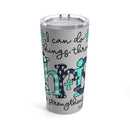 Love in Faith - Philippians 4:13 Tumbler 20oz