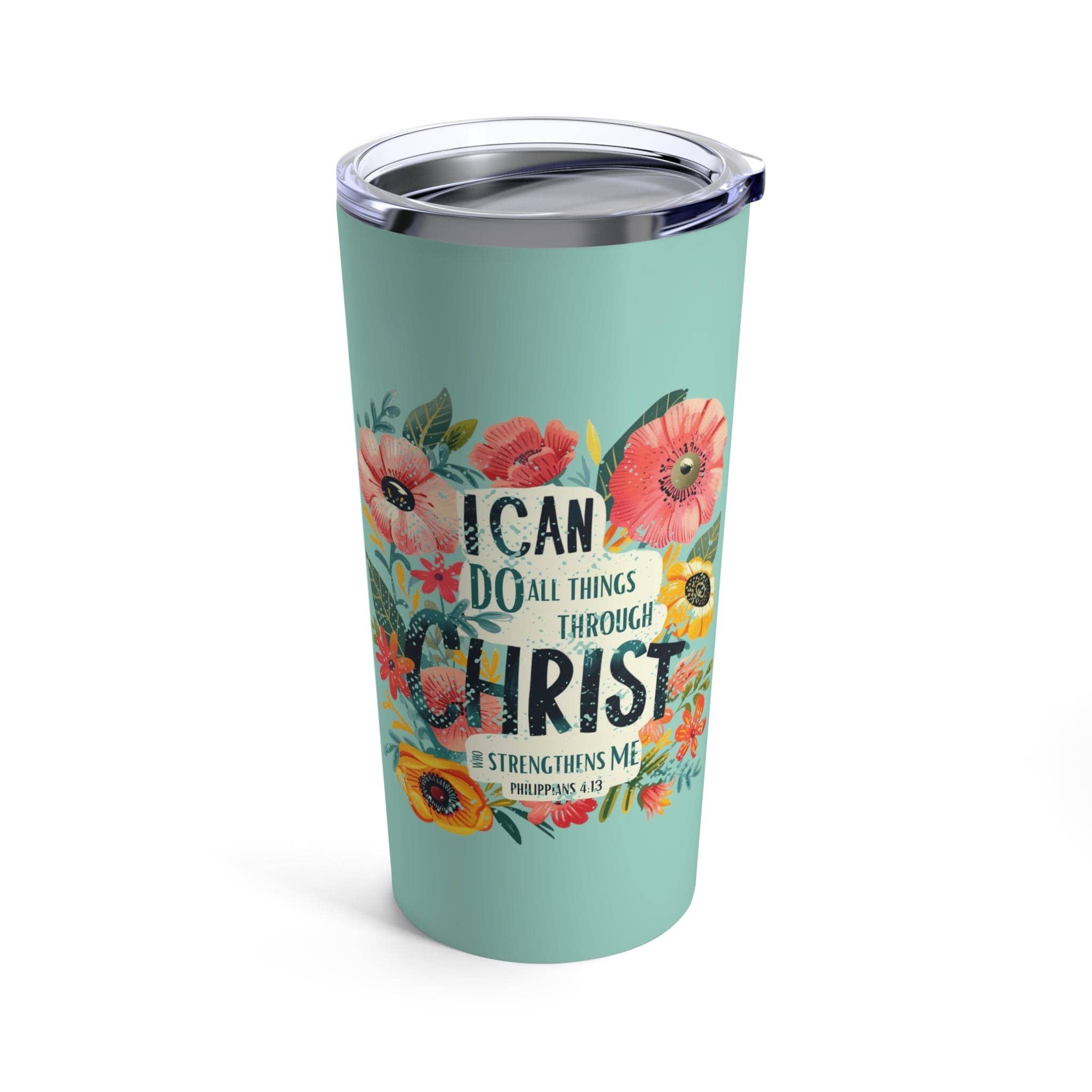 Love in Faith - I Can Do All Things Floral Tumbler 20oz