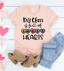 House Of Rodan - My Class is Full - Valentine's Day School Teacher T-Shirt