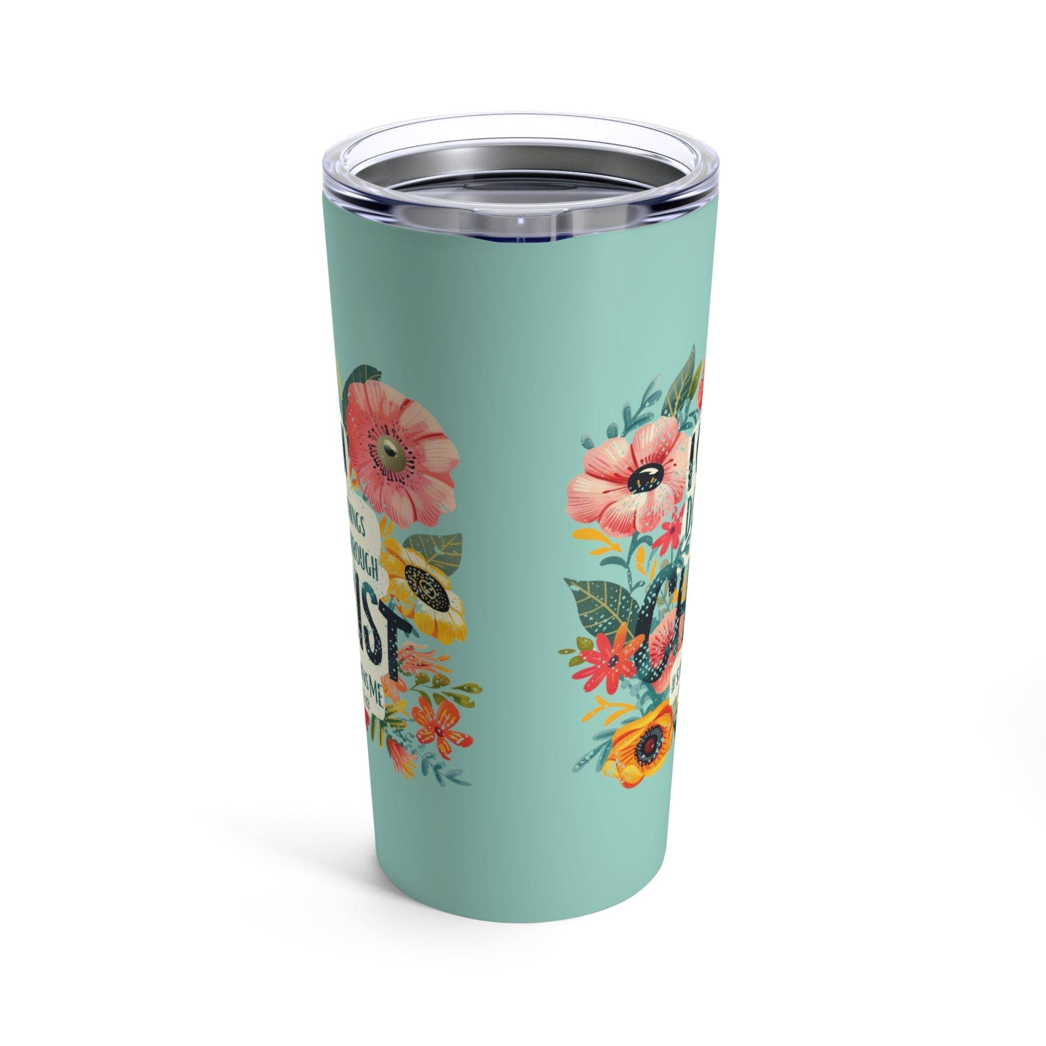 Love in Faith - I Can Do All Things Floral Tumbler 20oz