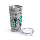 Love in Faith - Philippians 4:13 Tumbler 20oz