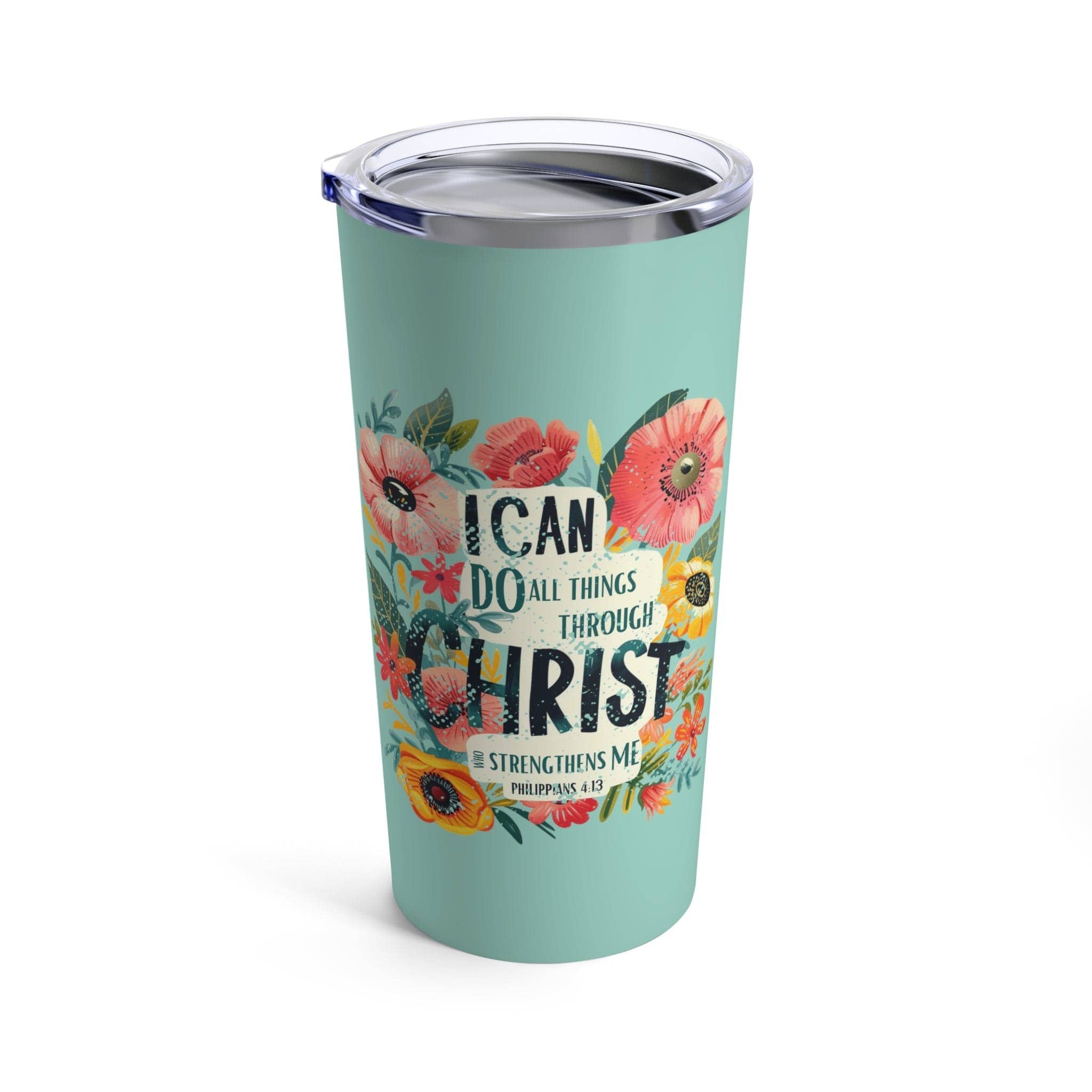 Love in Faith - I Can Do All Things Floral Tumbler 20oz
