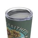 Love in Faith - God Is Faithful Tumbler 20oz
