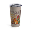 Love in Faith - God is Faithful Tumbler 20oz