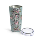 Love in Faith - Oh How He Loves Us Tumbler 20oz