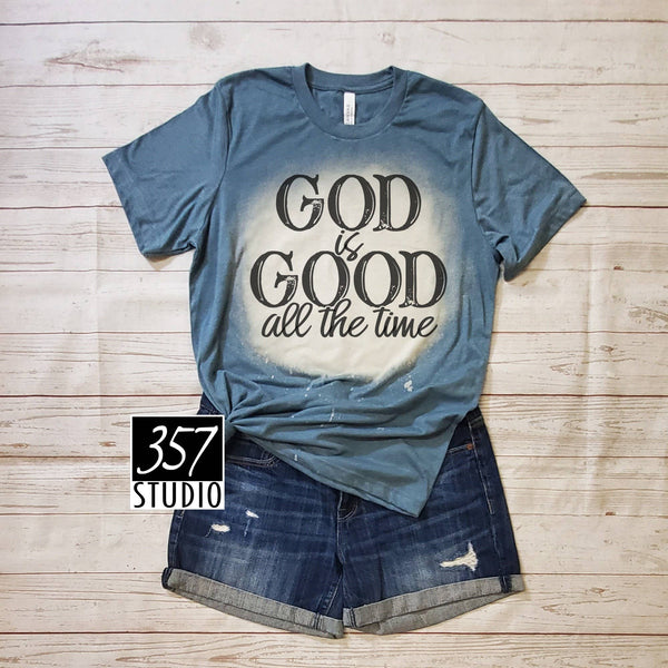 357 Studio - God is Good All The Time-Bleached
