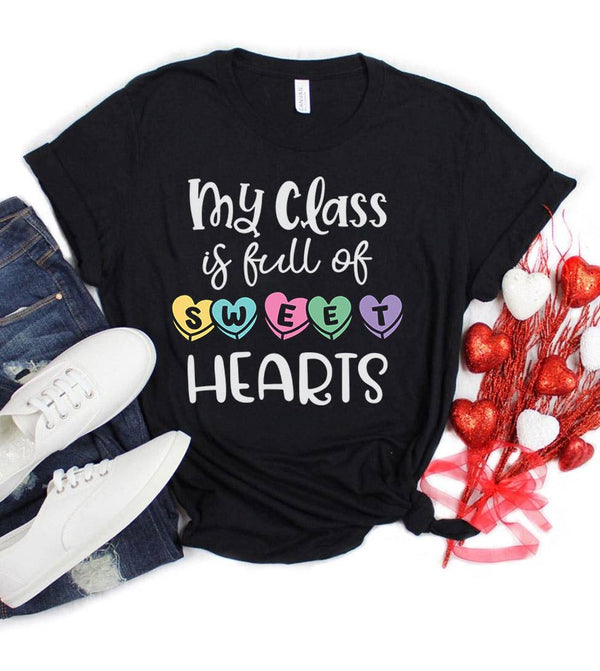 House Of Rodan - My Class is Full - Valentine's Day School Teacher T-Shirt