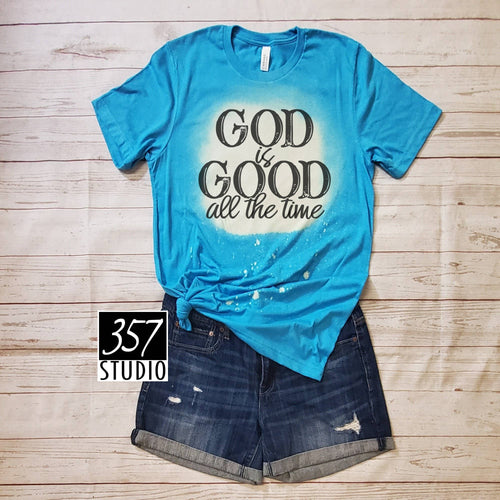357 Studio - God is Good All The Time-Bleached