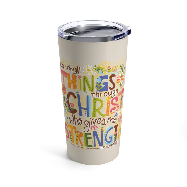 Love in Faith - Philippians 4:13 Tumbler 20oz