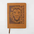 Love in Faith - Be Strong & Courageous Lion | Men's Journal