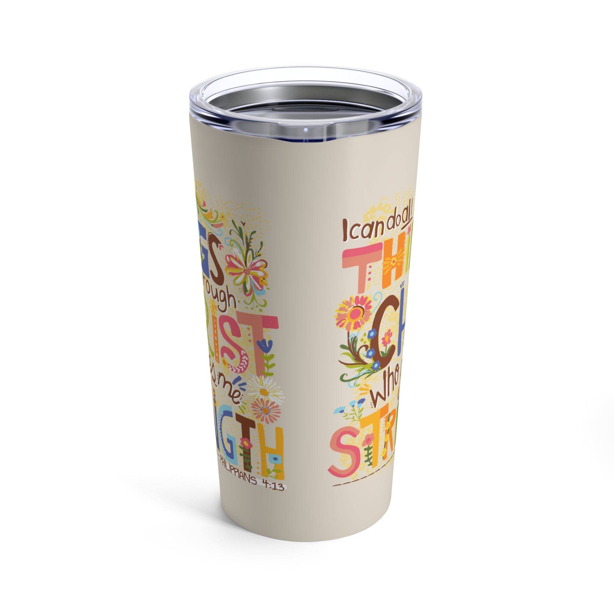 Love in Faith - Philippians 4:13 Tumbler 20oz