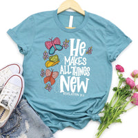Love in Faith - He Makes All Things New Tee