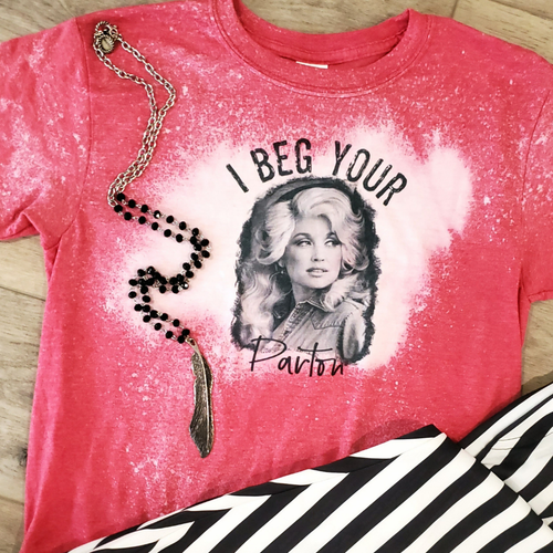 Funk Town Tees - I Beg your Parton Dolly Graphic Tee