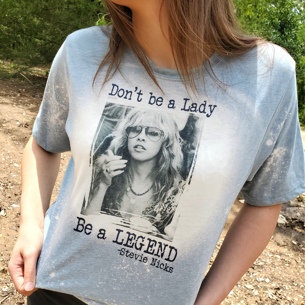 Funk Town Tees - Don't Be A Lady Be A Legend Stevie Nicks Graphic Tee